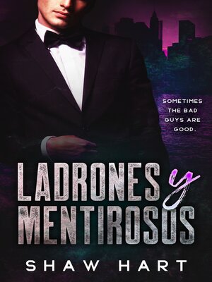 cover image of Ladrones Y Mentirosos